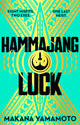Book cover of: Hammajang Luck. By: Makana Yamamoto