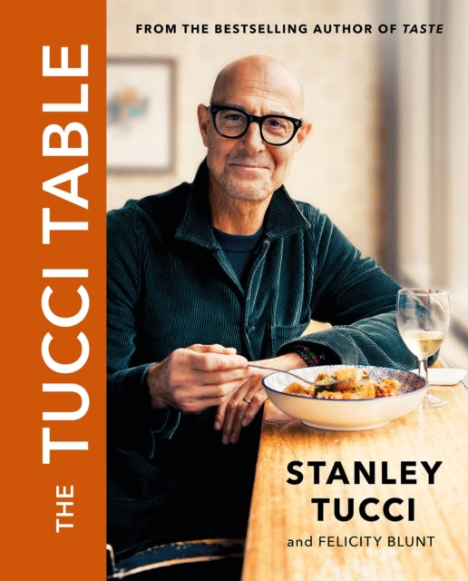 Tucci Table, From the No.1 bestselling author of Taste 9781399618700 Stanley Tucci