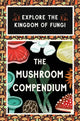 Book cover of: Mushroom Compendium