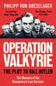 Book cover of: Operation Valkyrie. By: Philipp von Boeselager