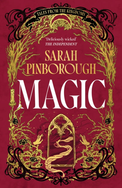 Magic, The definitive dark fantasy romance retelling of Rapunzel from the Sunday Times bestselling author of global sensation Behind Her Eyes 9781399623483 Sarah Pinborough