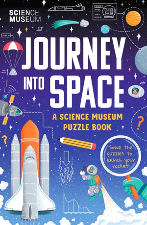 Science Museum Puzzle Book - Journey into Space, The perfect family puzzle book for Christmas