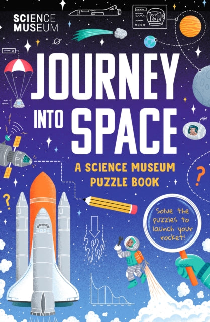 Science Museum Puzzle Book - Journey into Space, The perfect family puzzle book for Christmas 9781399623896 The Science Museum