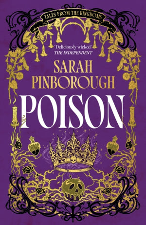 Poison, The definitive dark fantasy romance retelling of Snow White from the Sunday Times bestselling author of global sensation Behind Her Eyes