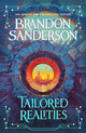 Book cover of: Tailored Realities. By: Brandon Sanderson