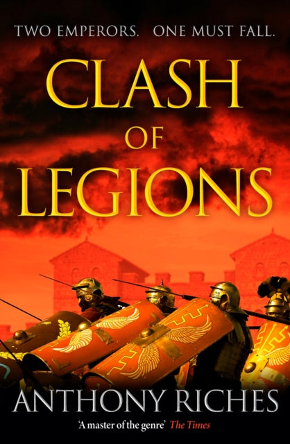 Book cover of: Clash of Legions. By: Anthony Riches