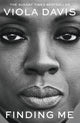 Finding Me, The Grammy-winning, inspiring, deeply personal memoir by the EGOT winner and beloved actress 9781399704038 Viola Davis