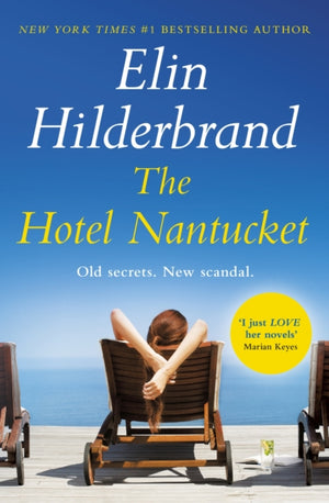 Hotel Nantucket, The perfect escapist summer read from the #1 bestseller and author of THE PERFECT COUPLE, now a major Netflix series