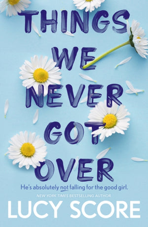 Things We Never Got Over, the Sunday Times bestseller and TikTok sensation – Lucy's new book Story of My Life is out now!