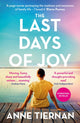 Book cover of: Last Days of Joy. By: Anne Tiernan