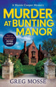 Book cover of: Murder at Bunting Manor. By: Greg Mosse