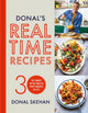 Donal's Real Time Recipes, Get dinner on the table in 30 minutes or less 9781399718196 Donal Skehan