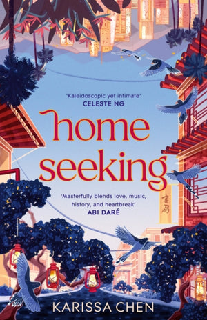 Homeseeking, An epic tale of one couple spanning decades as world events pull them together and apart