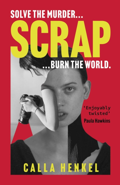 Scrap, 'Blackly humorous and enjoyably twisted' – Paula Hawkins