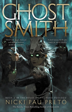 Ghostsmith, The thrilling sequel to the epic Sunday Times bestselling fantasy Bonesmith