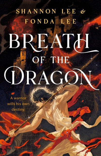 Breath of the Dragon, the legendary and epic new fantasy set in a martial arts dynasty 9781399723435 Fonda Lee