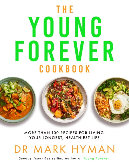 Book cover of: Young Forever Cookbook. By: Mark Hyman