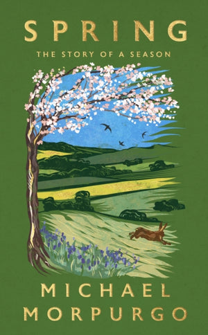 Spring, The uplifting memoir of springtime joy - an instant Sunday Times bestseller