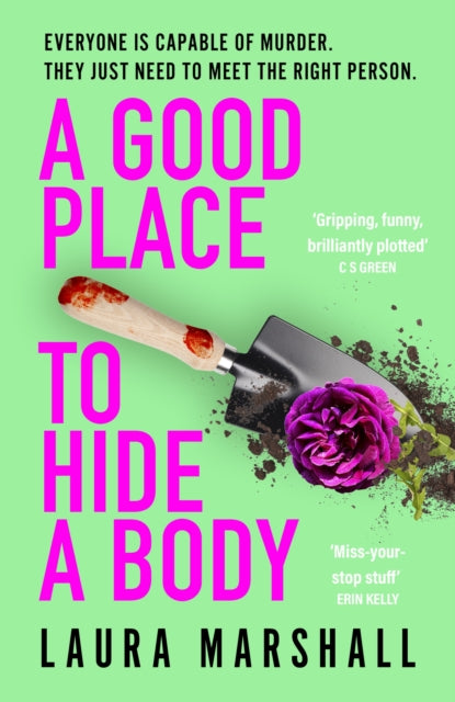 Book cover of: Good Place to Hide a Body. By: Laura Marshall