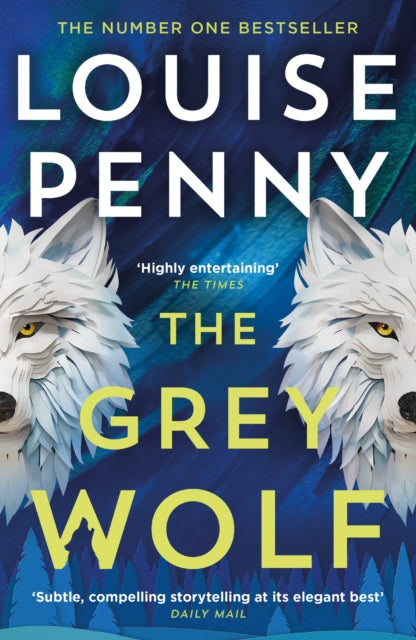 Grey Wolf, The Three Pines community faces a deadly case in this unforgettable and timely thriller