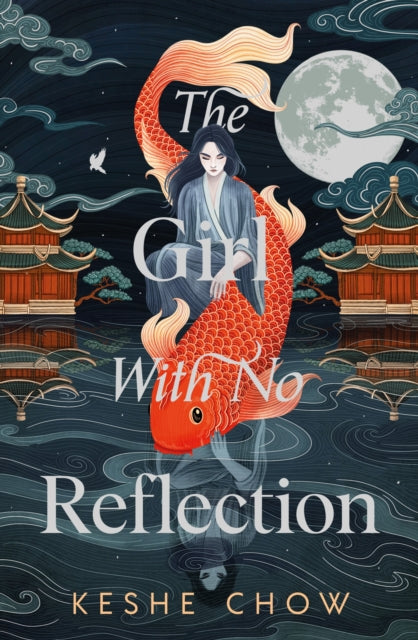 Book cover of: Girl With No Reflection. By: Keshe Chow
