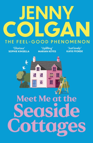 Meet Me at the Seaside Cottages, escape to the sea with the brand new novel from the feel-good phenomenon!