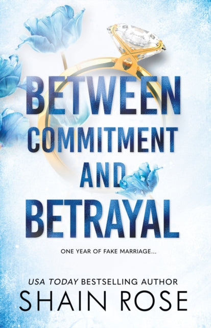 BETWEEN COMMITMENT AND BETRAYAL, a dark, fake-dating romance from the Tiktok sensation and USA Today bestselling author