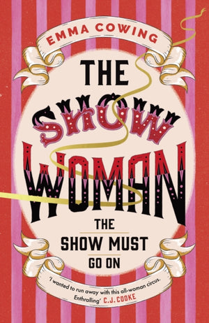 THE SHOW WOMAN, the gripping, moving and inspiring book club favourite full of drama and intrigue, for fans of The Greatest Showman