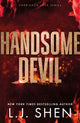Handsome Devil, the must-read dark romance book that's intense, spicy and addictive, from the co-author of MY DARK ROMEO 9781399743440 L.J. Shen