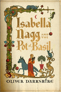 Isabella Nagg and the Pot of Basil, A delightfully witty cosy fantasy
