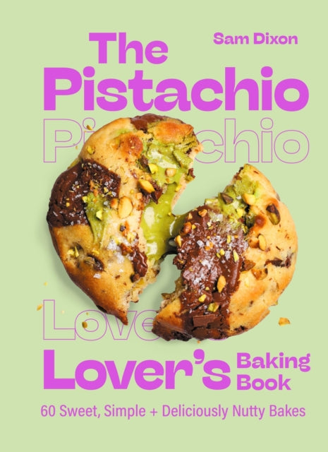 Pistachio Lover's Baking Book