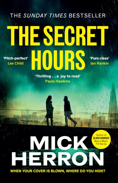 Secret Hours, The Instant Sunday Times Bestselling Thriller from the Author of Slow Horses 9781399800549 Mick Herron
