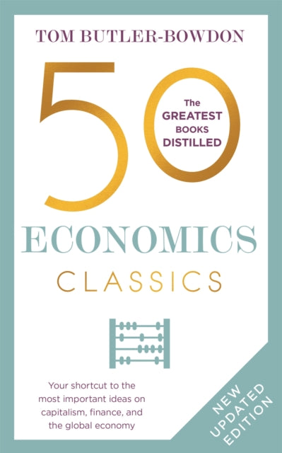 Book cover of: 50 Economics Classics. By: Tom Butler-Bowdon