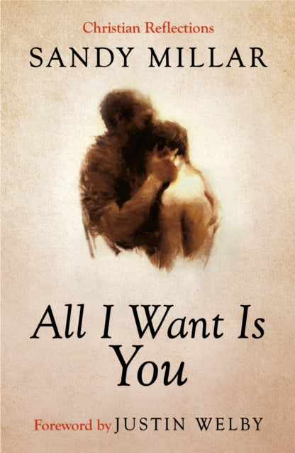 Book cover of: All I Want Is You. By: Sandy Millar