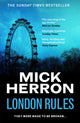 London Rules, The bestselling thrillers that inspired the hit Apple TV+ show Slow Horses (Slough House Thriller 5) 9781399803083 Mick Herron