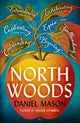 North Woods, Read it once. Remember it forever. 9781399809306 Daniel Mason