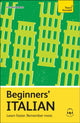 Beginners’ Italian, Learn faster. Remember more. 9781399812528 Vittoria Bowles