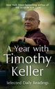 Year with Timothy Keller, Selected Daily Readings 9781399814546 Timothy Keller
