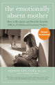 Emotionally Absent Mother, How to Recognize and Heal the Invisible Effects of Childhood Emotional Neglect 9781399822190 Jasmin Lee Cori