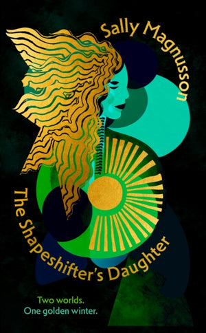 Shapeshifter's Daughter, A powerful reimagining of the Norse myth of Hel of the underworld