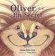 Book cover of: Oliver and His Secret