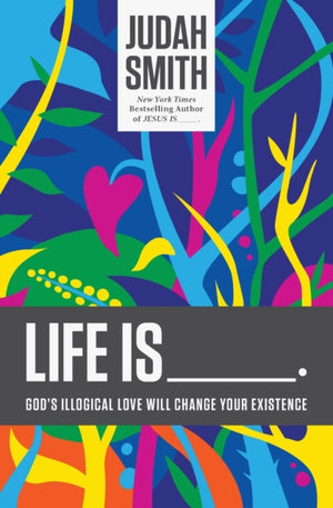 Life Is _____.