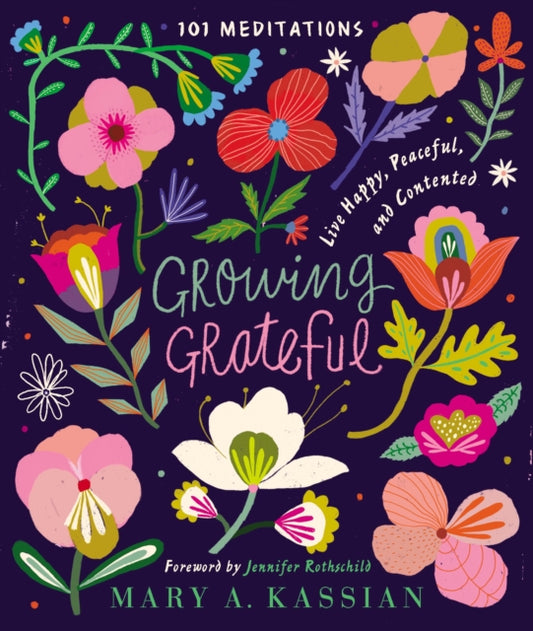 Book cover of: Growing Grateful. By: Mary A. Kassian