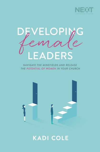 Book cover of: Developing Female Leaders. By: Kadi Cole