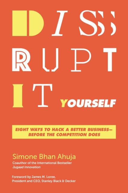 Book cover of: Disrupt-It-Yourself. By: Simone Bhan Ahuja