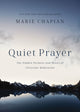 Book cover of: Quiet Prayer. By: Marie Chapian