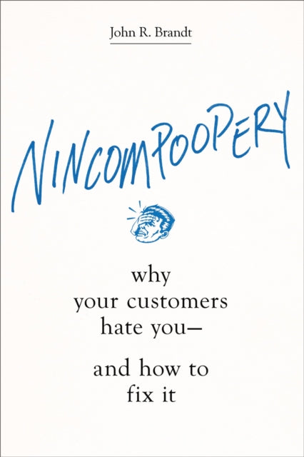 Book cover of: Nincompoopery. By: John R. Brandt