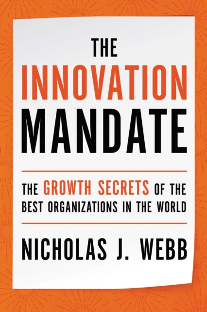 Book cover of: Innovation Mandate. By: Nicholas Webb