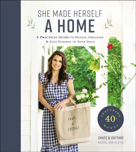 Book cover of: She Made Herself a Home. By: Rachel Van Kluyve