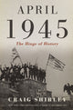 Book cover of: April 1945. By: Craig Shirley